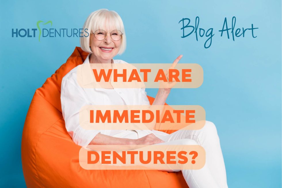 What Are Immediate Dentures?